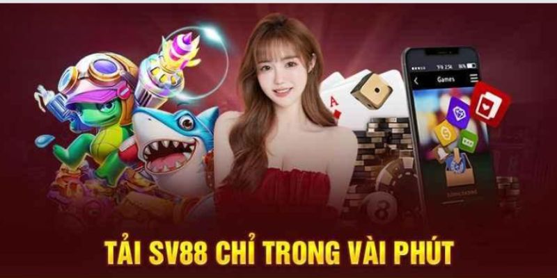 Hướng dẫn tải app SV88 nhanh cho mọi hệ điều hành